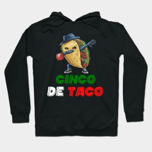 Funny Taco Cinco de Mayo Mexican Fiesta Cinco De Taco Hoodie